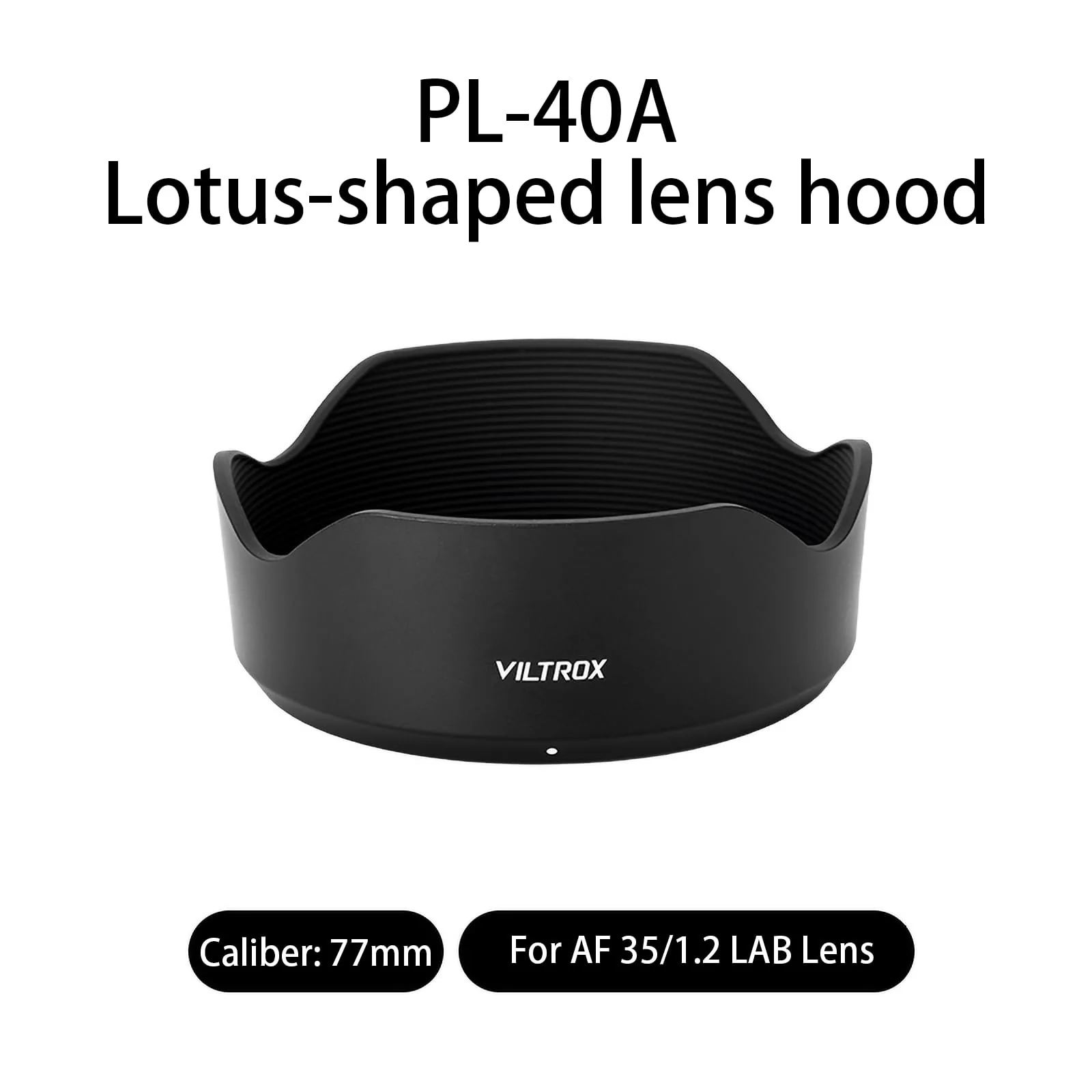 VILTROX Lens Hood 77mm for AF35/1.2 LAB Lens （PL-40A） - Image 2